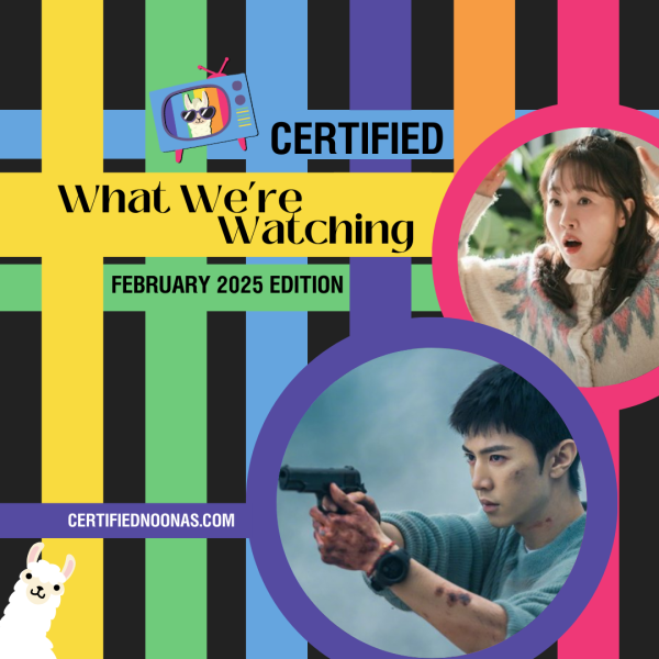 Certified What We’re Watching: February 2025 Edition