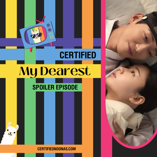 Certified My Dearest: Spoiler Episode