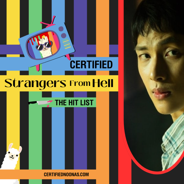 Certified Hit List: Strangers from Hell