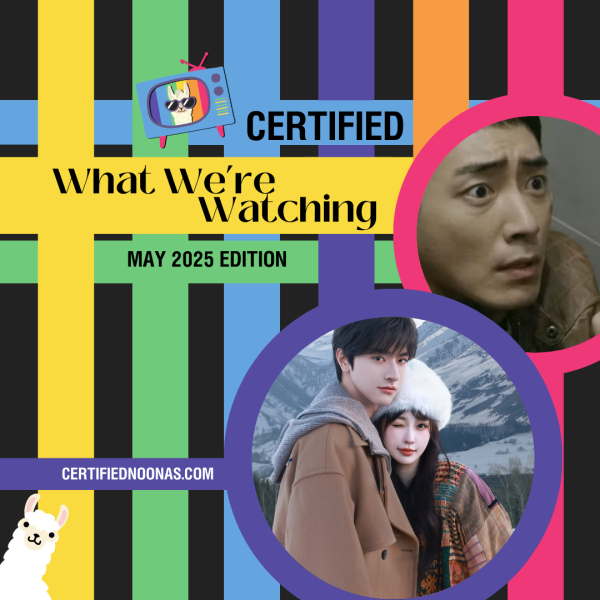 Certified What We’re Watching: May 2025 Edition