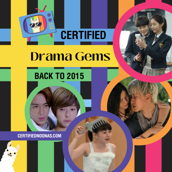 Certified Drama Gems: Back to 2015