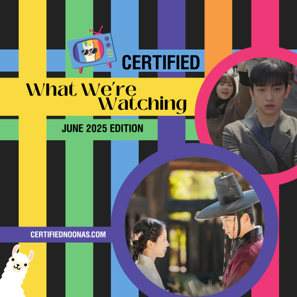 Certified What We’re Watching: June 2025 Edition