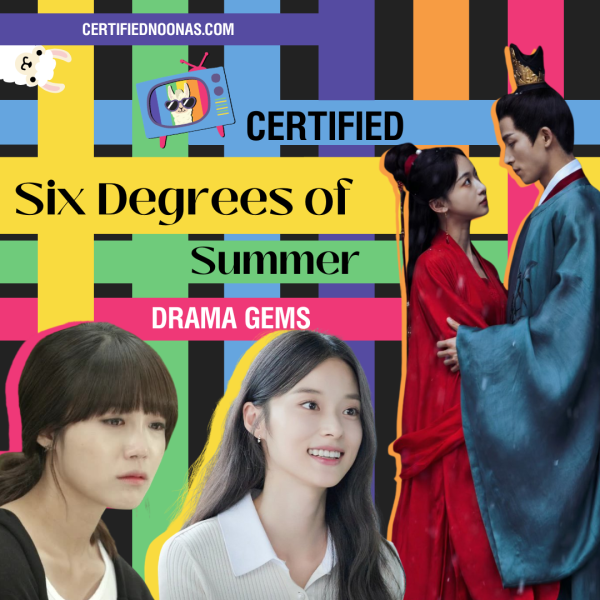 Certified Six Degrees of Summer: Drama Gems