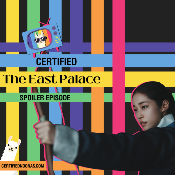 Certified The East Palace: Spoiler Episode